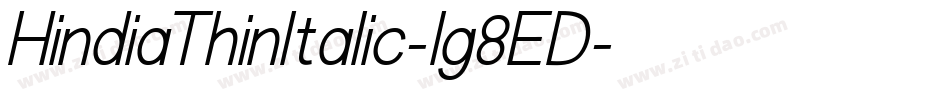 HindiaThinItalic-lg8ED字体转换