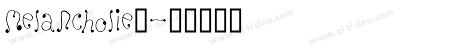 Melancholie4字体转换