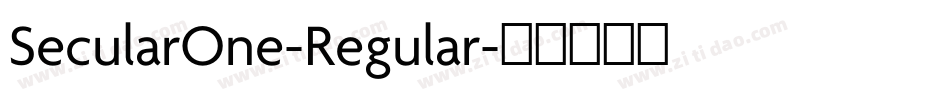 SecularOne-Regular字体转换