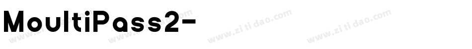 MoultiPass2字体转换
