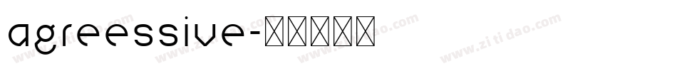 agreessive字体转换