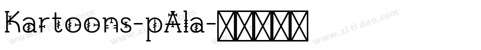 Kartoons-pAla字体转换