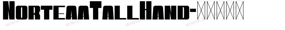 NorteaaTallHand字体转换