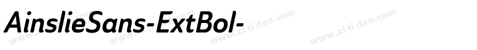 AinslieSans-ExtBol字体转换 AinslieSans-ExtBol字体转换