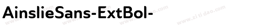 AinslieSans-ExtBol字体转换 AinslieSans-ExtBol字体转换