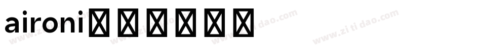 aironi字体转换