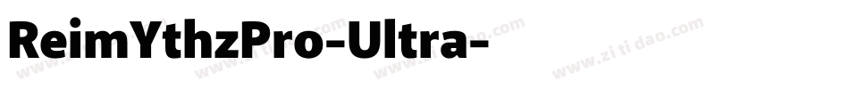 ReimYthzPro-Ultra字体转换