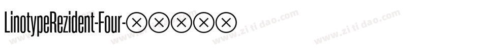 LinotypeRezident-Four字体转换
