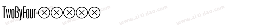 TwoByFour字体转换