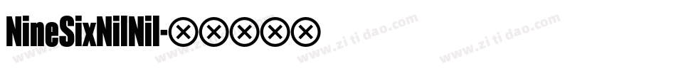 NineSixNilNil字体转换