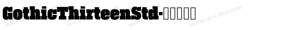 GothicThirteenStd字体转换