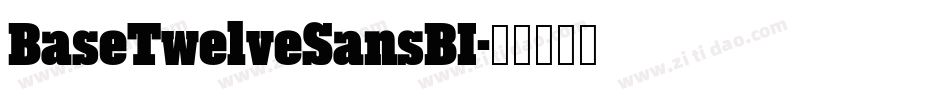 BaseTwelveSansBI字体转换