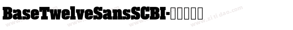 BaseTwelveSansSCBI字体转换