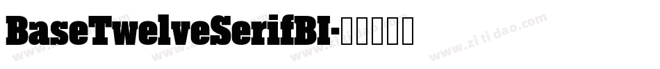 BaseTwelveSerifBI字体转换