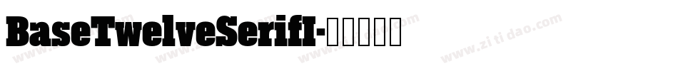 BaseTwelveSerifI字体转换