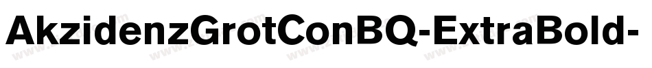 AkzidenzGrotConBQ-ExtraBold字体转换