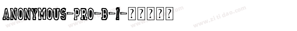 Anonymous-Pro-B-1字体转换