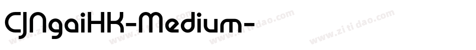 CJNgaiHK-Medium字体转换