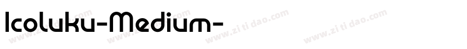 Icoluku-Medium字体转换