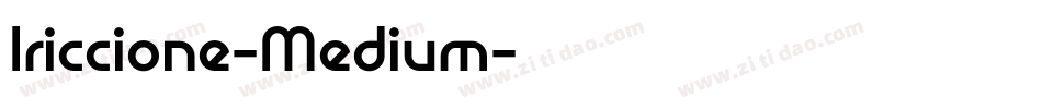 Iriccione-Medium字体转换