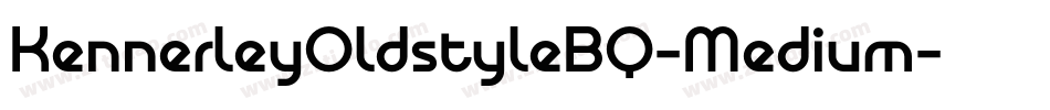 KennerleyOldstyleBQ-Medium字体转换
