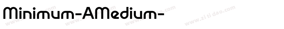Minimum-AMedium字体转换