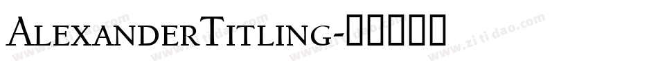 AlexanderTitling字体转换