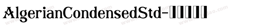 AlgerianCondensedStd字体转换