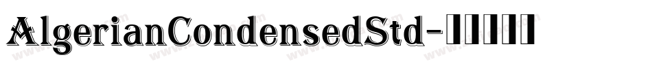 AlgerianCondensedStd字体转换
