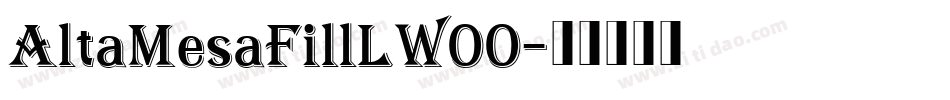 AltaMesaFillLW00字体转换
