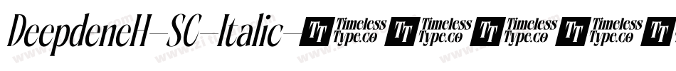 DeepdeneH-SC-Italic字体转换
