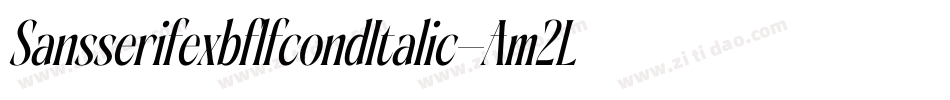 SansserifexbflfcondItalic-Am2L字体转换