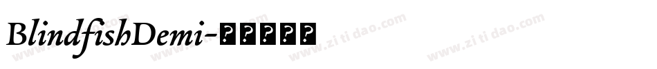 BlindfishDemi字体转换