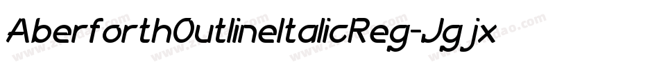 AberforthOutlineItalicReg-Jgjx字体转换