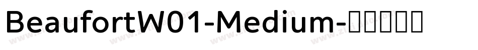BeaufortW01-Medium字体转换
