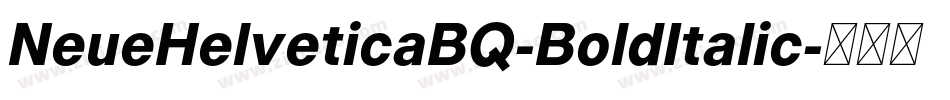 NeueHelveticaBQ-BoldItalic字体转换