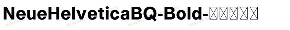 NeueHelveticaBQ-Bold字体转换