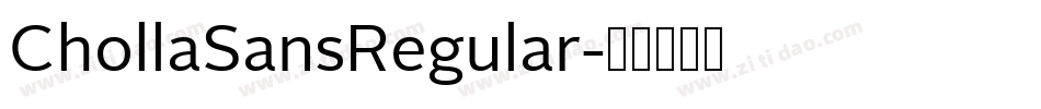 ChollaSansRegular字体转换