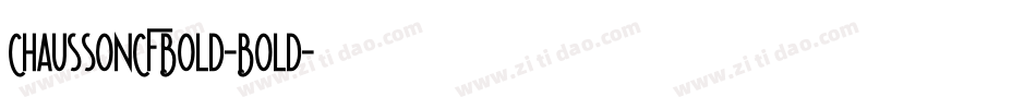 ChaussonCFBold-Bold字体转换