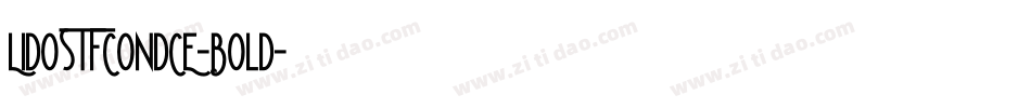 LidoSTFCondCE-Bold字体转换