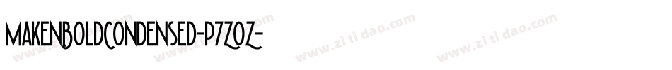 MakenBoldCondensed-p7ZOZ字体转换