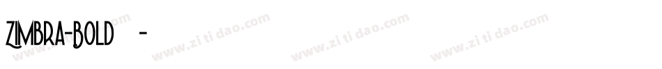 Zimbra-Bold转换器字体转换