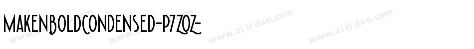 MakenBoldCondensed-p7ZOZ字体转换