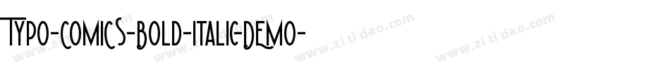 TYPO-COMICS-Bold-Italic-DEMO字体转换