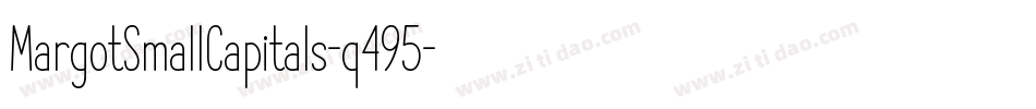 MargotSmallCapitals-q495字体转换