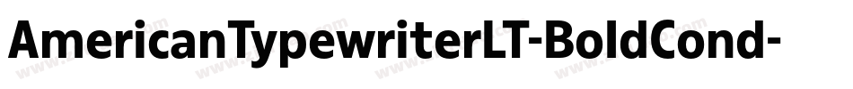 AmericanTypewriterLT-BoldCond字体转换