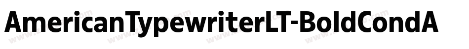 AmericanTypewriterLT-BoldCondA字体转换