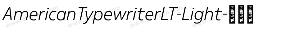 AmericanTypewriterLT-Light字体转换