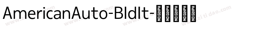 AmericanAuto-BldIt字体转换 AmericanAuto-BldIt字体转换