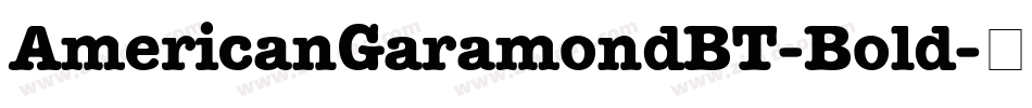 AmericanGaramondBT-Bold字体转换